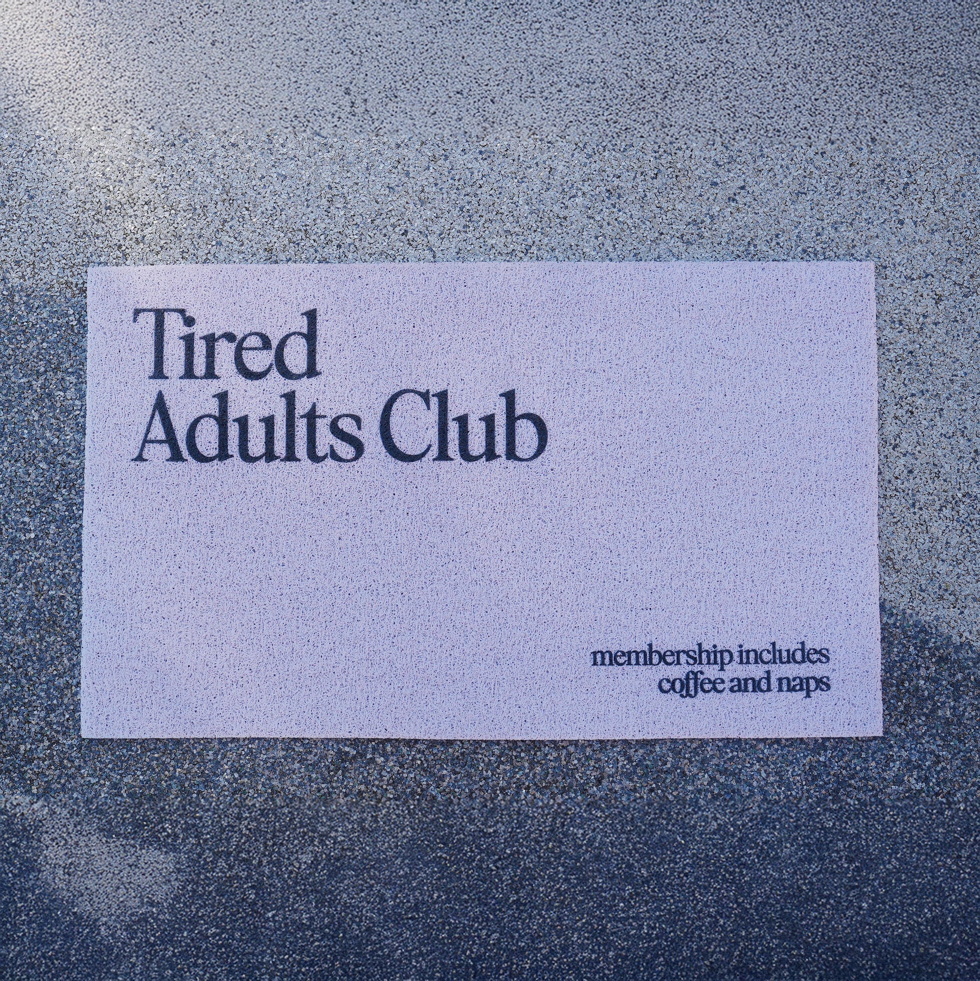 Tired Adults Club Waterproof Door Mat