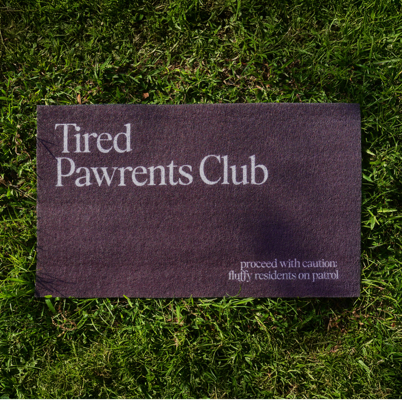 Tired Pawrents Club Doormat