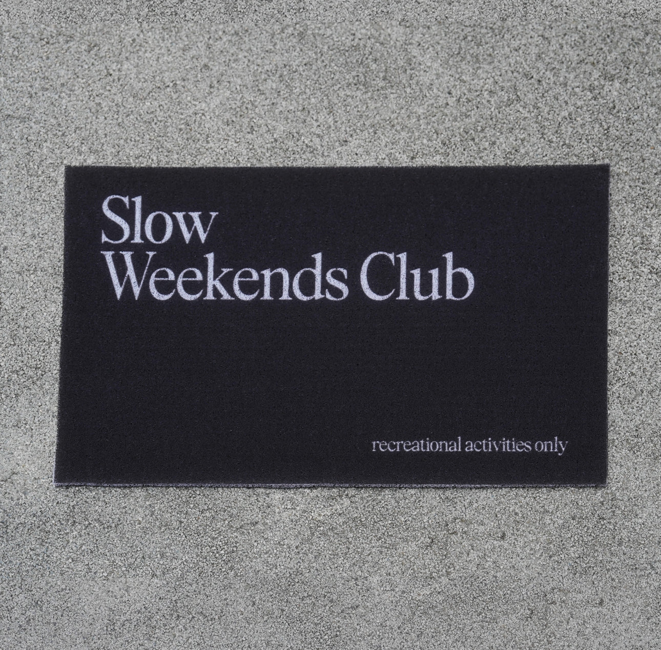 Slow Weekends Club Doormat